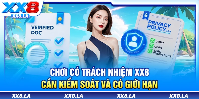 Chơi có trách nhiệm XX8 cần kiểm soát và có giới hạn